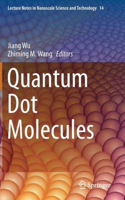 Quantum Dot Molecules, Hardback Book