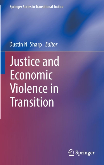 Justice and Economic Violence in Transition, Hardback Book