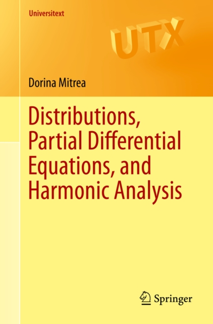 Distributions, Partial Differential Equations, and Harmonic Analysis, PDF eBook