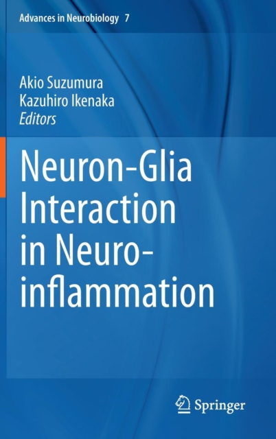 Neuron-Glia Interaction in Neuroinflammation, Hardback Book