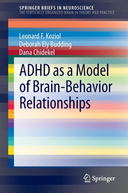ADHD as a Model of Brain-Behavior Relationships, Paperback / softback Book