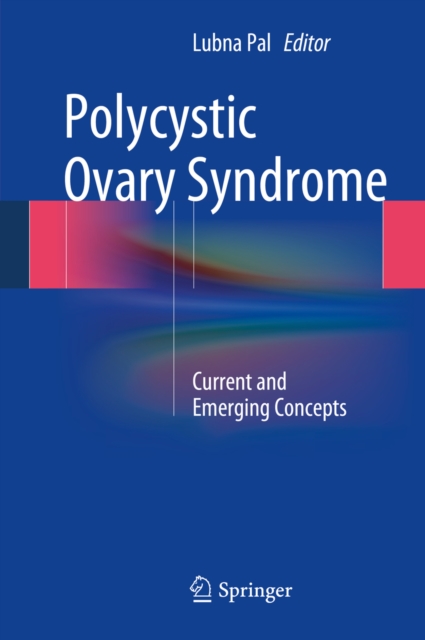 Polycystic Ovary Syndrome : Current and Emerging Concepts, PDF eBook