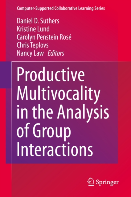 Productive Multivocality in the Analysis of Group Interactions, Hardback Book