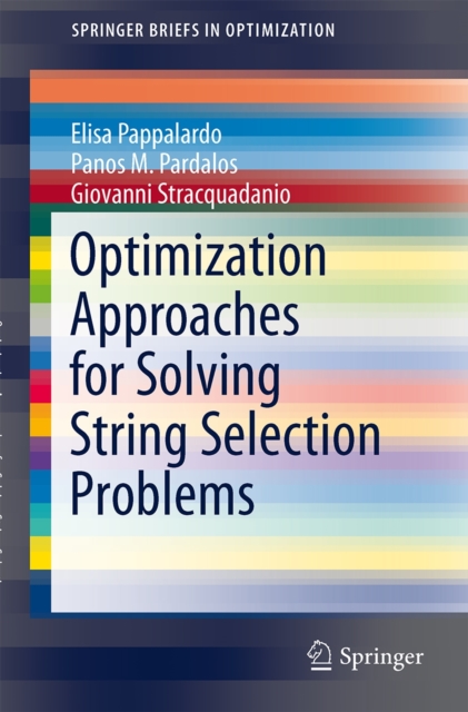Optimization Approaches for Solving String Selection Problems, Paperback / softback Book