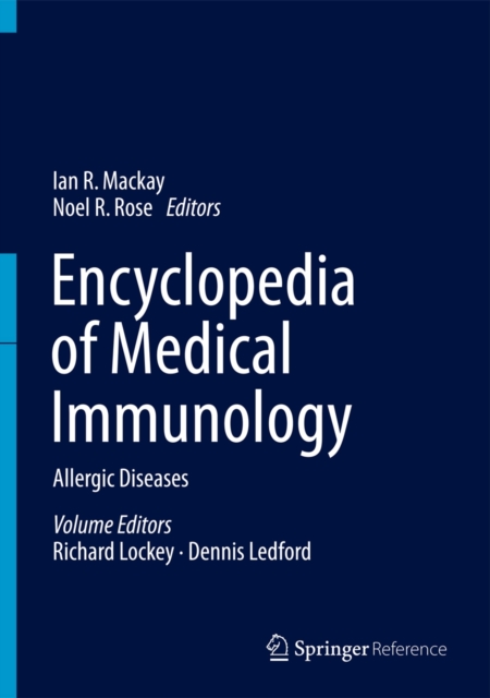 Encyclopedia of Medical Immunology : Allergic Diseases, Hardback Book