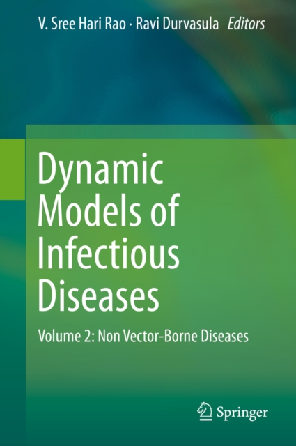 Dynamic Models of Infectious Diseases : Volume 2: Non Vector-Borne Diseases, PDF eBook
