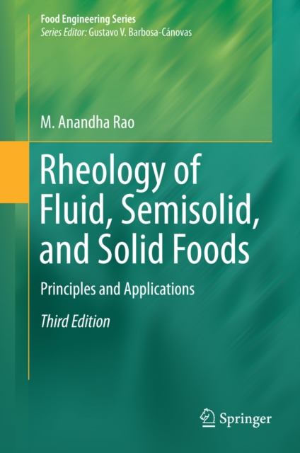 Rheology of Fluid, Semisolid, and Solid Foods : Principles and Applications, PDF eBook