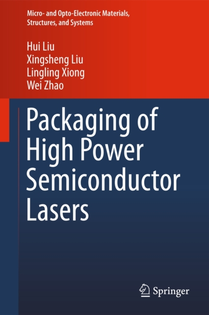 Packaging of High Power Semiconductor Lasers, Hardback Book