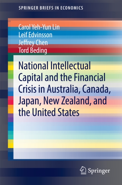 National Intellectual Capital and the Financial Crisis in Australia, Canada, Japan, New Zealand, and the United States, PDF eBook