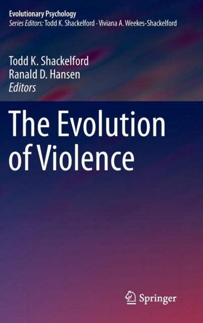 The Evolution of Violence, Hardback Book