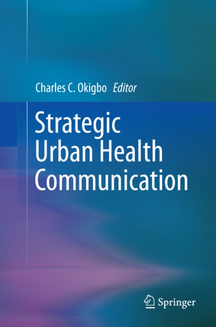 Strategic Urban Health Communication, PDF eBook