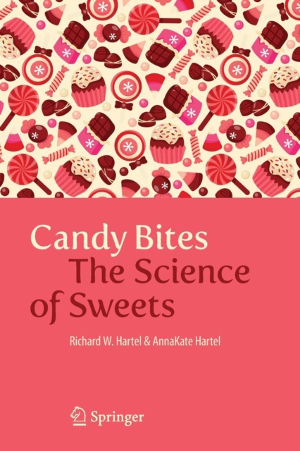 Candy Bites : The Science of Sweets, Paperback / softback Book