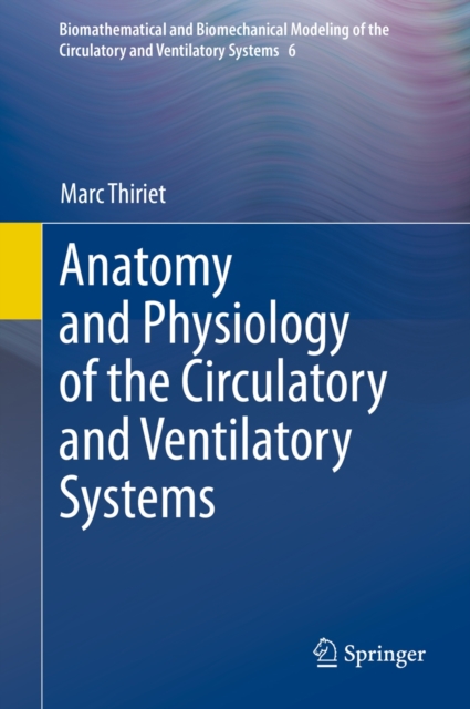 Anatomy and Physiology of the Circulatory and Ventilatory Systems, Hardback Book
