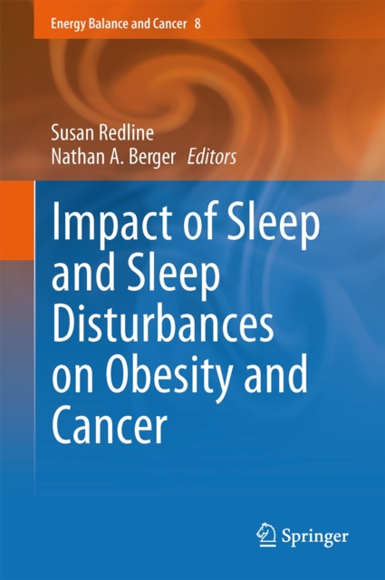 Impact of Sleep and Sleep Disturbances on Obesity and Cancer, Hardback Book