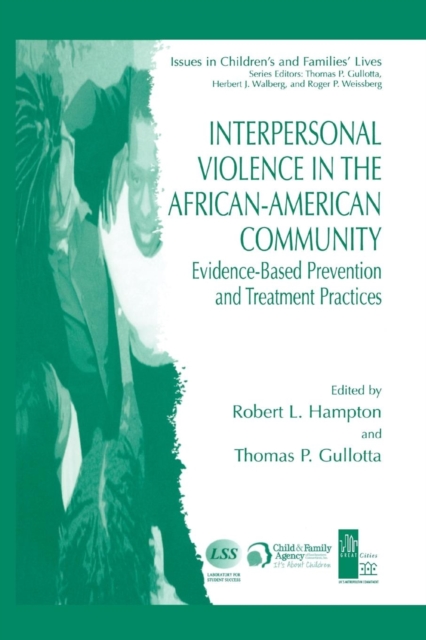 Interpersonal Violence in the African-American Community : Evidence-Based Prevention and Treatment Practices, Paperback / softback Book