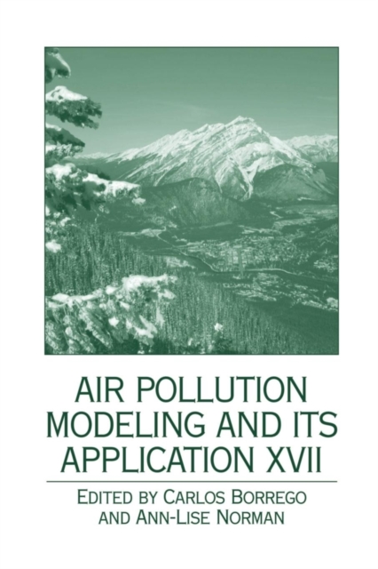 Air Pollution Modeling and its Application XVII, Paperback / softback Book