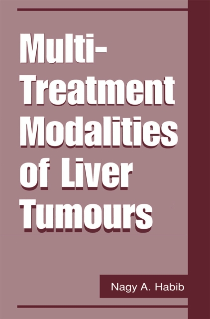 Multi-Treatment Modalities of Liver Tumours, PDF eBook