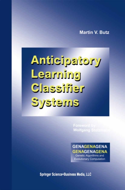 Anticipatory Learning Classifier Systems, PDF eBook