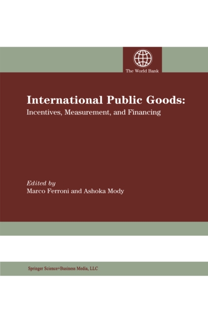 International Public Goods : Incentives, Measurement, and Financing, PDF eBook