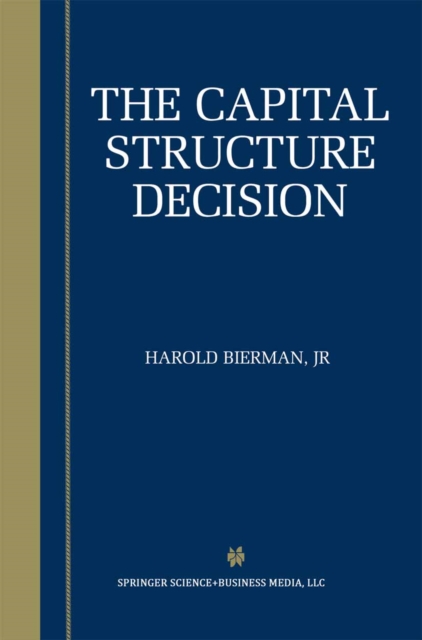 The Capital Structure Decision, PDF eBook