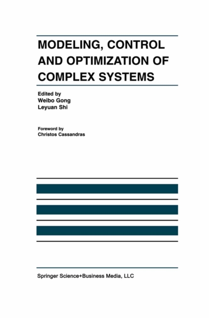 Modeling, Control and Optimization of Complex Systems : In Honor of Professor Yu-Chi Ho, PDF eBook