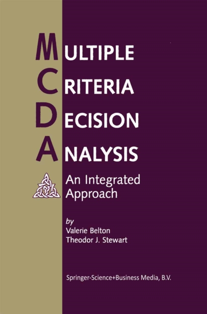 Multiple Criteria Decision Analysis : An Integrated Approach, PDF eBook