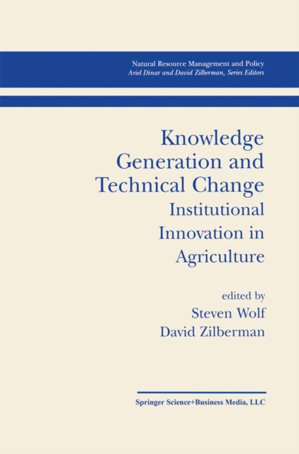Knowledge Generation and Technical Change : Institutional Innovation in Agriculture, PDF eBook
