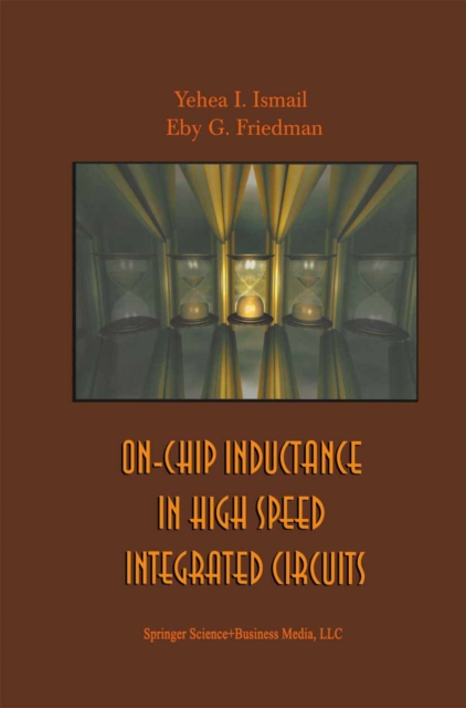 On-Chip Inductance in High Speed Integrated Circuits, PDF eBook