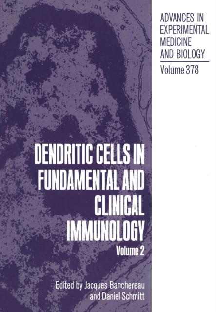 Dendritic Cells in Fundamental and Clinical Immunology : Volume 2, PDF eBook