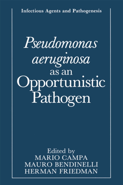 Pseudomonas aeruginosa as an Opportunistic Pathogen, PDF eBook
