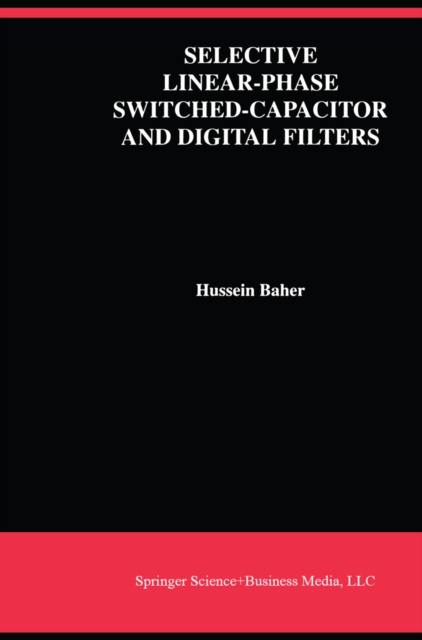 Selective Linear-Phase Switched-Capacitor and Digital Filters, PDF eBook