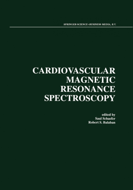 Cardiovascular Magnetic Resonance Spectroscopy, PDF eBook