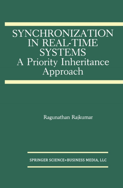 Synchronization in Real-Time Systems : A Priority Inheritance Approach, PDF eBook