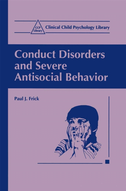 Conduct Disorders and Severe Antisocial Behavior, PDF eBook
