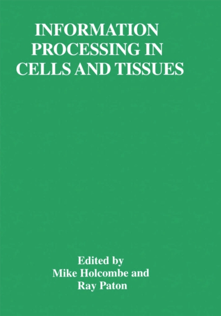 Information Processing in Cells and Tissues, PDF eBook