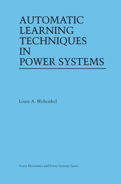 Automatic Learning Techniques in Power Systems, PDF eBook