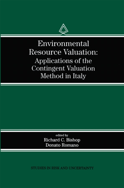 Environmental Resource Valuation : Applications of the Contingent Valuation Method in Italy, PDF eBook