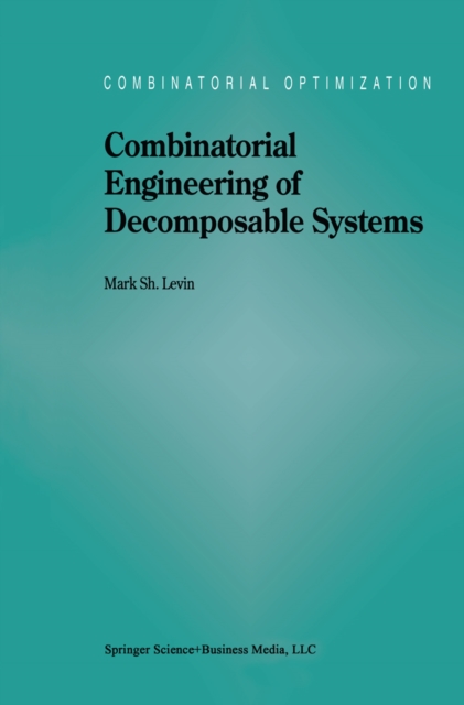 Combinatorial Engineering of Decomposable Systems, PDF eBook