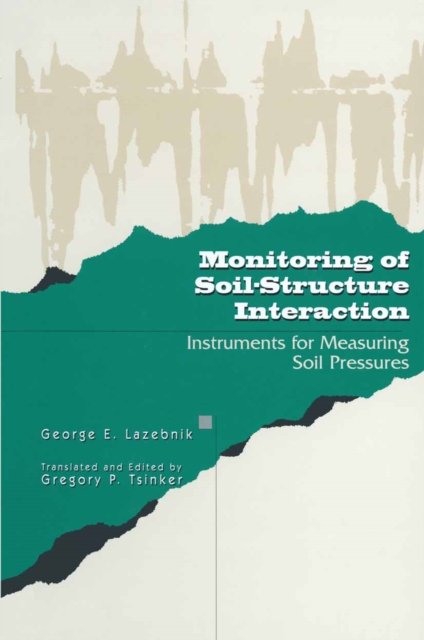 Monitoring of Soil-Structure Interaction : Instruments for Measuring Soil Pressures, PDF eBook