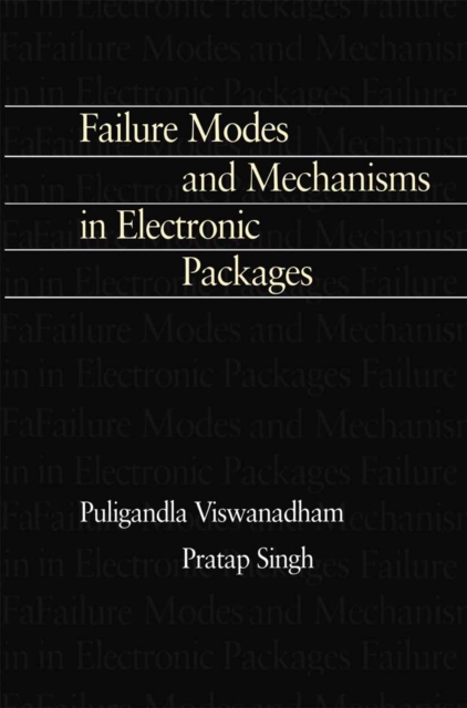 Failure Modes and Mechanisms in Electronic Packages, PDF eBook