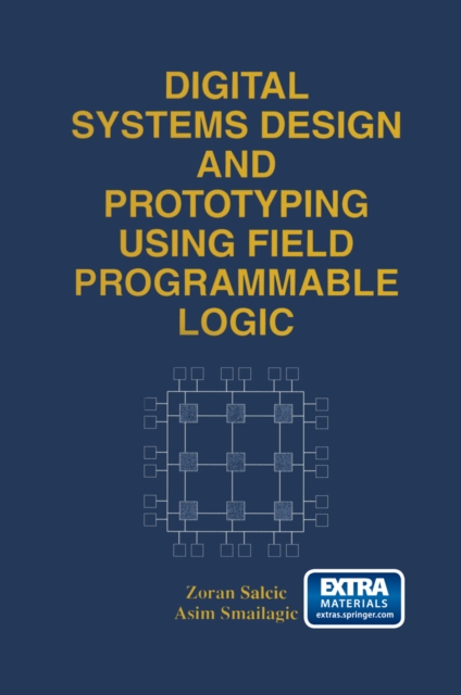 Digital Systems Design and Prototyping Using Field Programmable Logic, PDF eBook