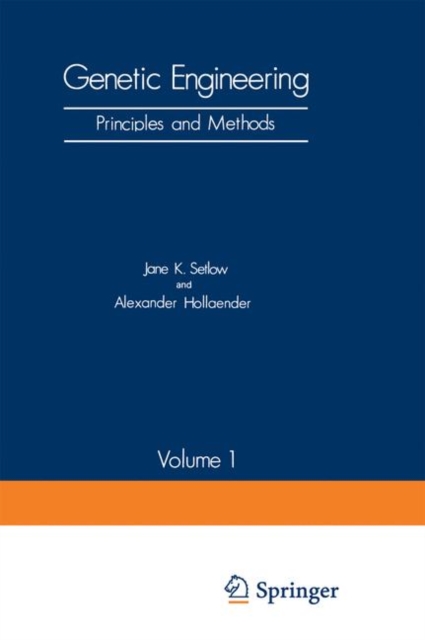 Genetic Engineering : Principles and Methods Volume 1, Paperback / softback Book