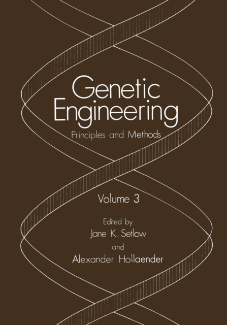 Genetic Engineering : Principles and Methods. Volume 3, Paperback / softback Book