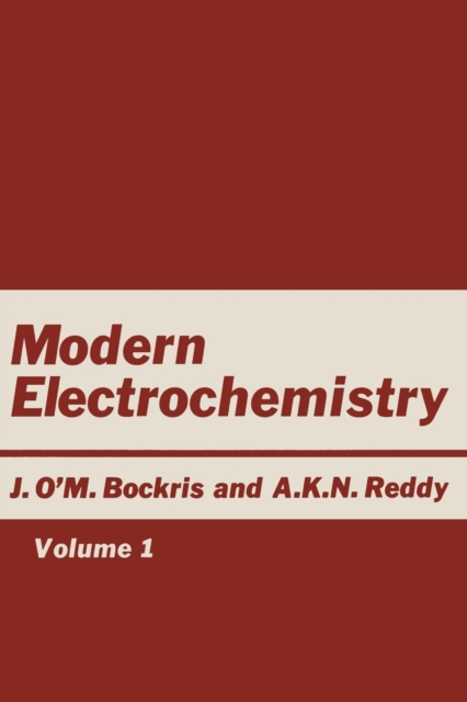 Modern Electrochemistry : Volume 1: An Introduction to an Interdisciplinary Area, Paperback / softback Book