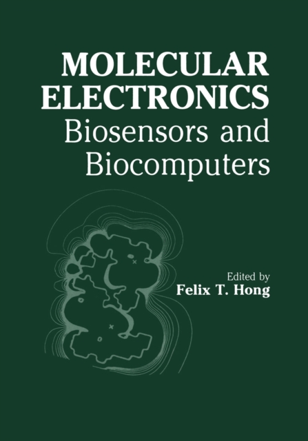 Molecular Electronics : Biosensors and Biocomputers, Paperback / softback Book