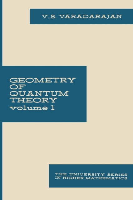 Geometry of Quantum Theory : Volume 1, Paperback / softback Book