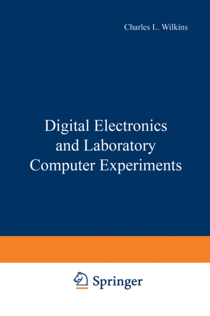Digital Electronics and Laboratory Computer Experiments, PDF eBook