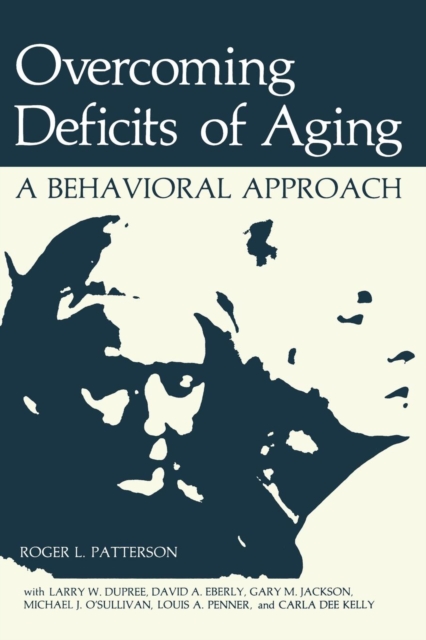 Overcoming Deficits of Aging : A Behavioral Approach, Paperback / softback Book