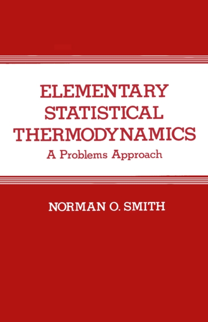 Elementary Statistical Thermodynamics : A Problems Approach, PDF eBook