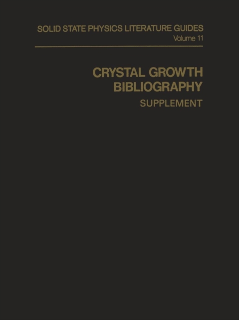 Crystal Growth Bibliography : Supplement, Paperback / softback Book